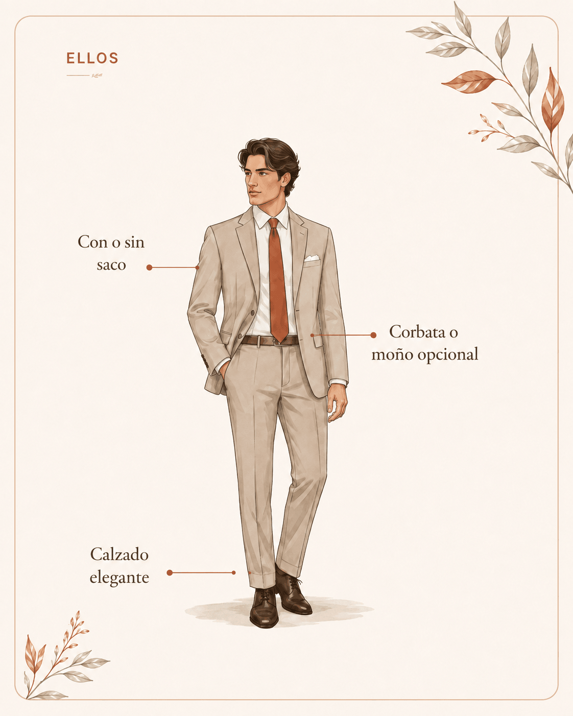 Guía de vestimenta para ellos: traje o semiformal, saco opcional, corbata o moño opcional y calzado elegante.